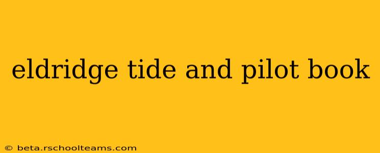 eldridge tide and pilot book