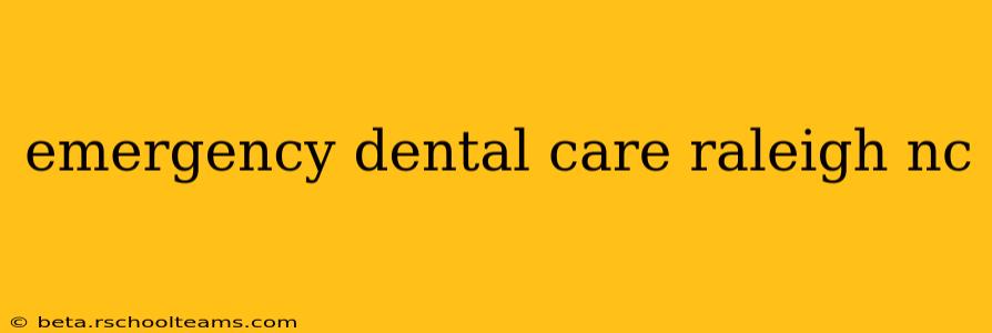 emergency dental care raleigh nc