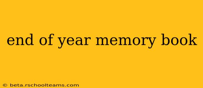 end of year memory book