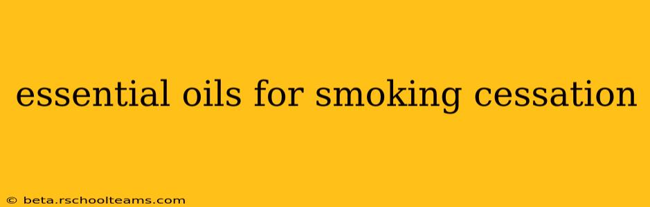 essential oils for smoking cessation