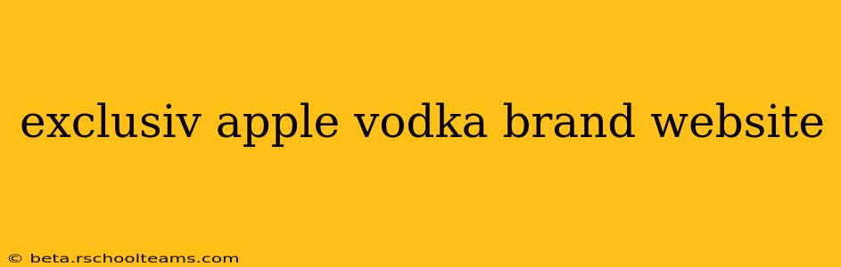 exclusiv apple vodka brand website