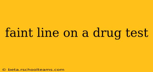faint line on a drug test