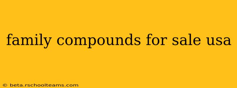 family compounds for sale usa