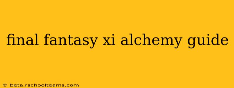 final fantasy xi alchemy guide