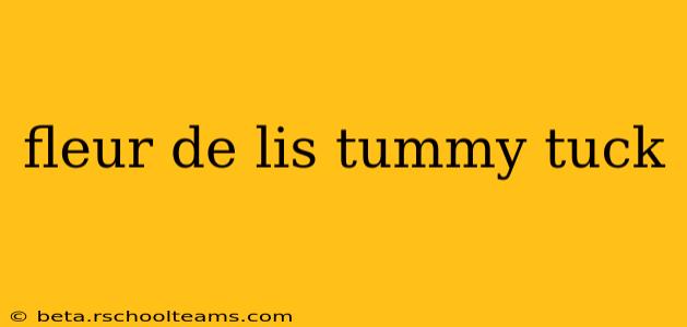 fleur de lis tummy tuck