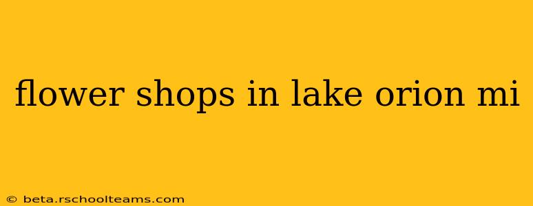 flower shops in lake orion mi