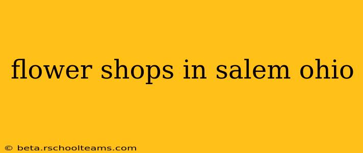 flower shops in salem ohio
