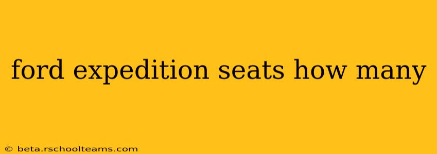 ford expedition seats how many