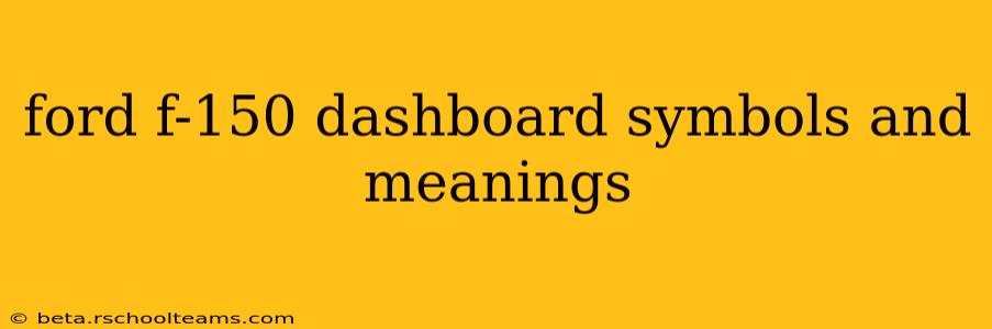 ford f-150 dashboard symbols and meanings