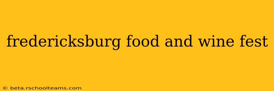 fredericksburg food and wine fest