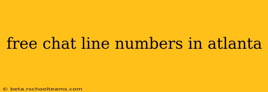 free chat line numbers in atlanta