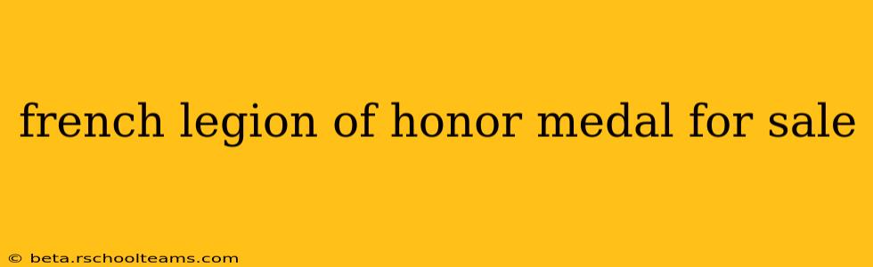 french legion of honor medal for sale