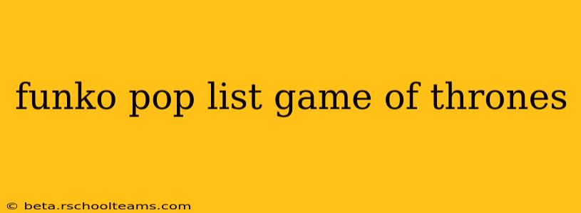 funko pop list game of thrones