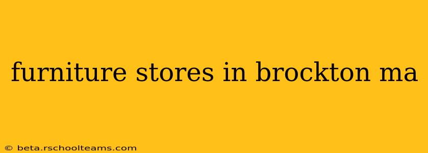 furniture stores in brockton ma