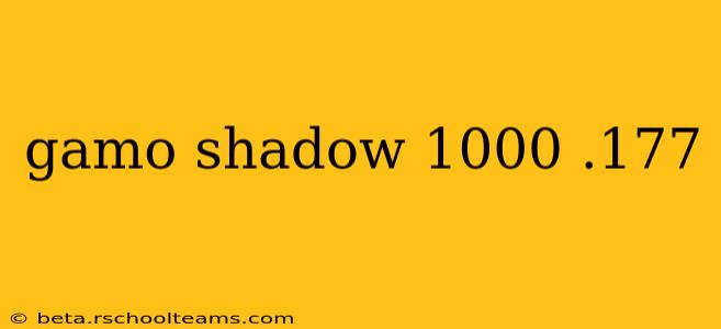gamo shadow 1000 .177