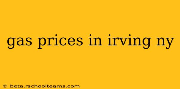 gas prices in irving ny