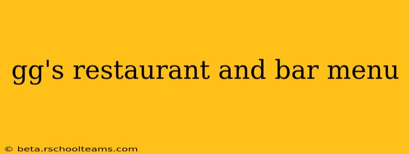 gg's restaurant and bar menu