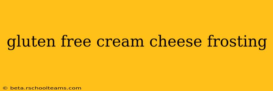 gluten free cream cheese frosting