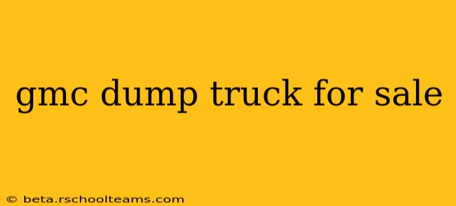 gmc dump truck for sale