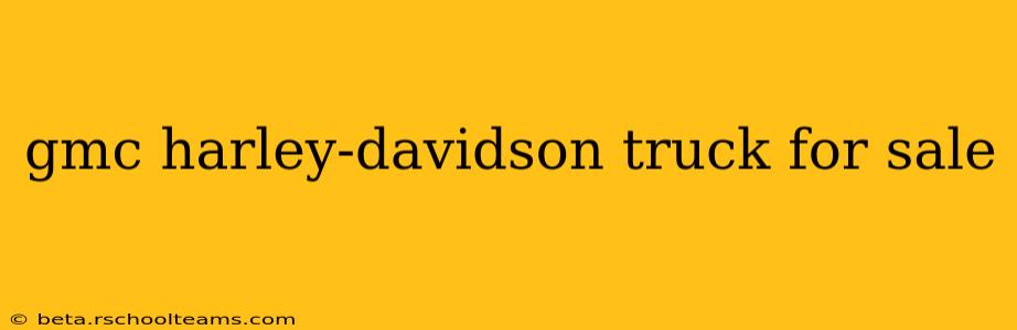 gmc harley-davidson truck for sale