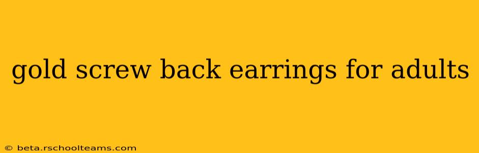 gold screw back earrings for adults