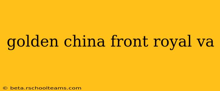 golden china front royal va