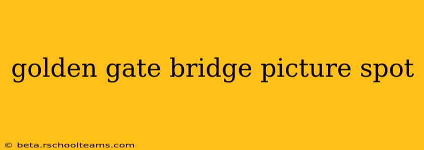golden gate bridge picture spot