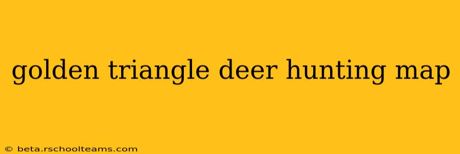 golden triangle deer hunting map