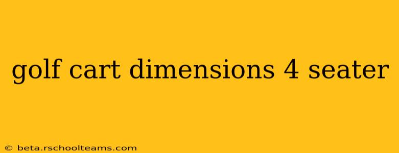 golf cart dimensions 4 seater