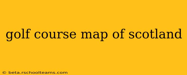 golf course map of scotland