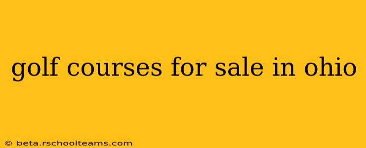 golf courses for sale in ohio
