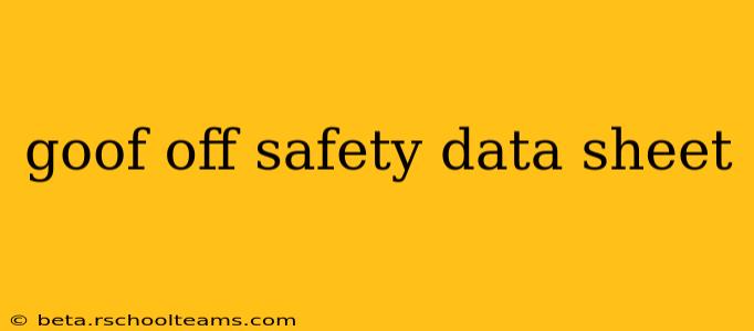 goof off safety data sheet