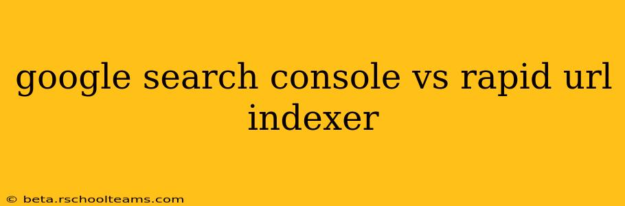 google search console vs rapid url indexer