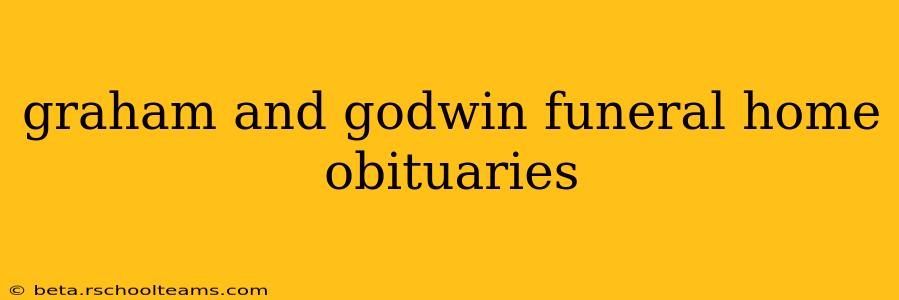 graham and godwin funeral home obituaries