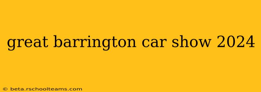great barrington car show 2024