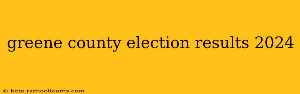 greene county election results 2024