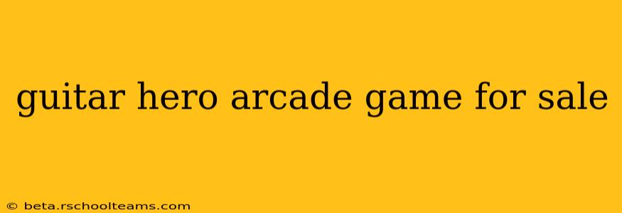 guitar hero arcade game for sale