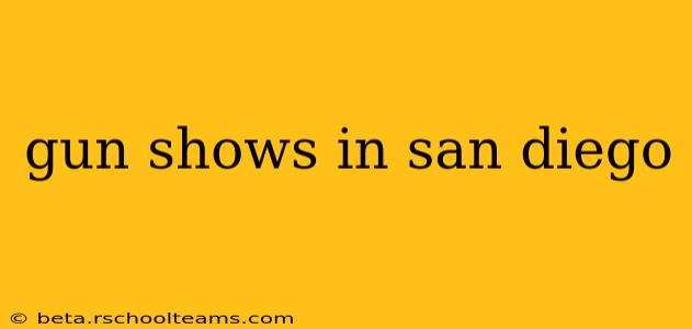 gun shows in san diego