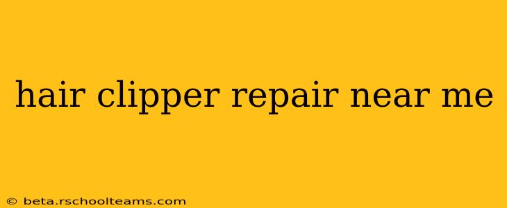 hair clipper repair near me