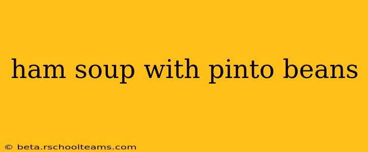 ham soup with pinto beans