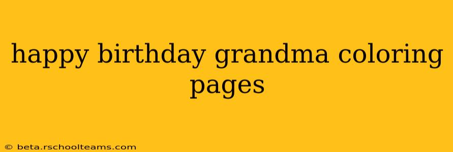 happy birthday grandma coloring pages