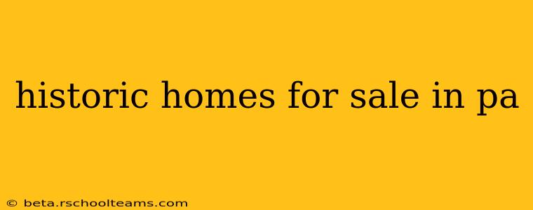 historic homes for sale in pa