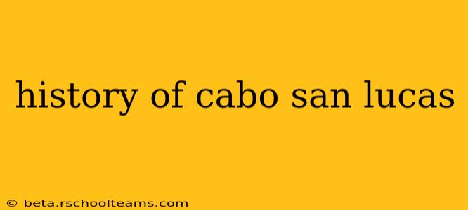 history of cabo san lucas