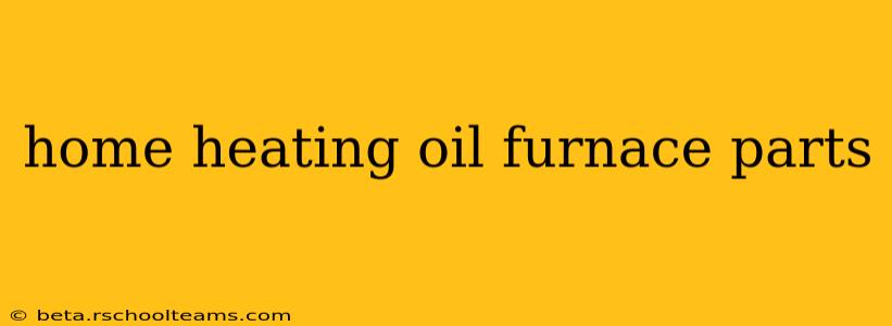home heating oil furnace parts
