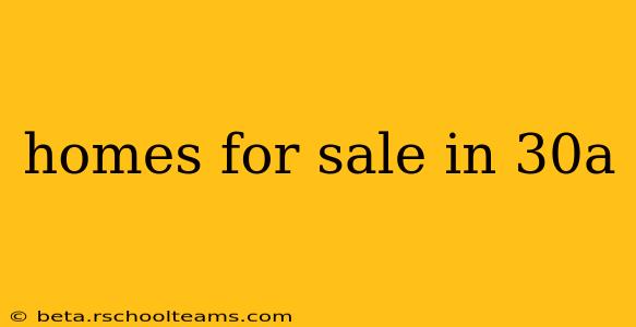 homes for sale in 30a