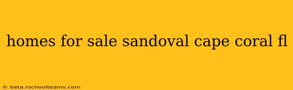 homes for sale sandoval cape coral fl
