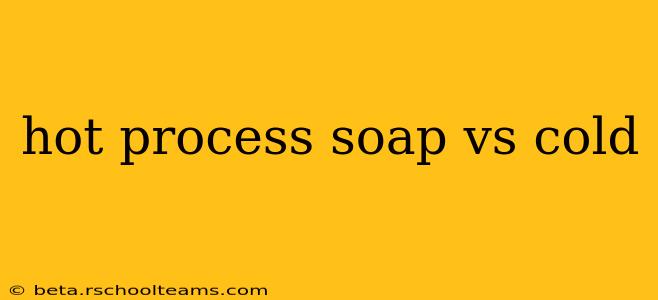 hot process soap vs cold