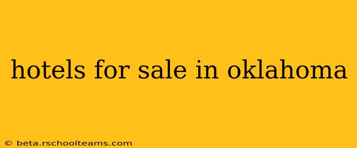 hotels for sale in oklahoma