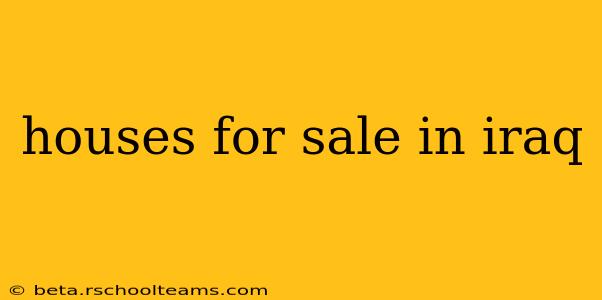 houses for sale in iraq