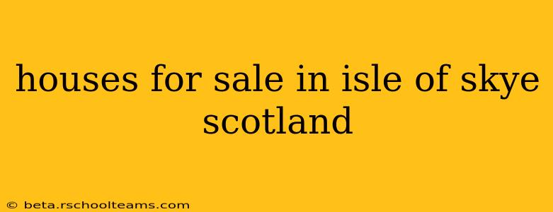 houses for sale in isle of skye scotland